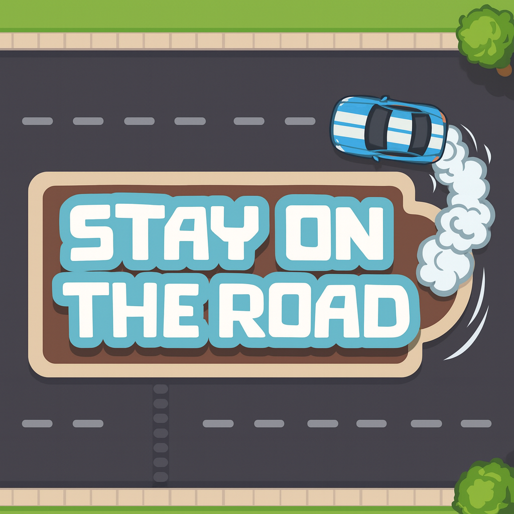 Stay On The Road